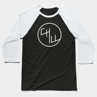 Cool Chill typography Baseball T-Shirt